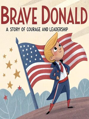 cover image of Brave Donald a Story of Courage and Leadership